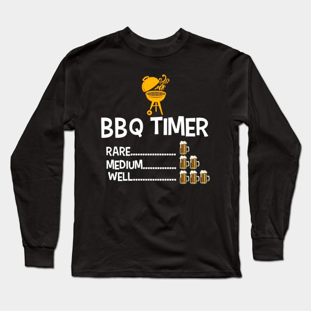 BBQ Timer Rare Medium Well Beer Drinking Long Sleeve T-Shirt by ANGELA2-BRYANT